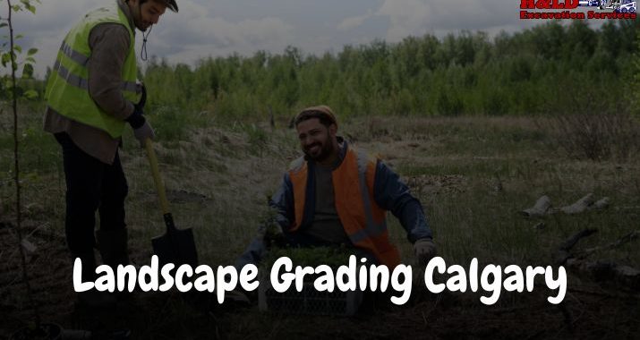 Landscape Grading Calgary